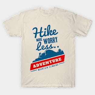 Hike More Worry Less T-Shirt